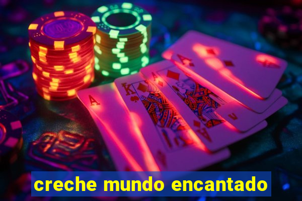 creche mundo encantado