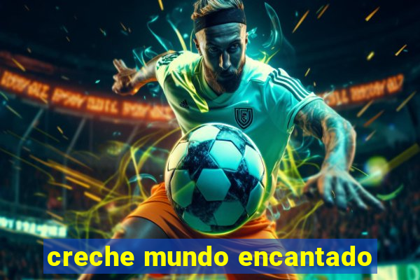 creche mundo encantado
