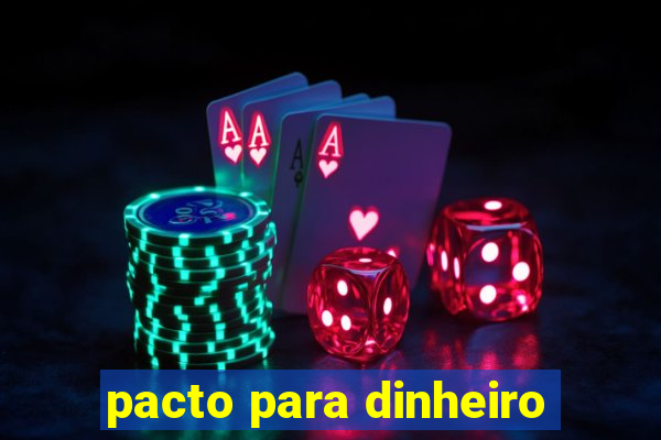 pacto para dinheiro