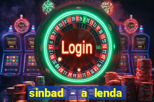 sinbad - a lenda dos sete mares online dublado