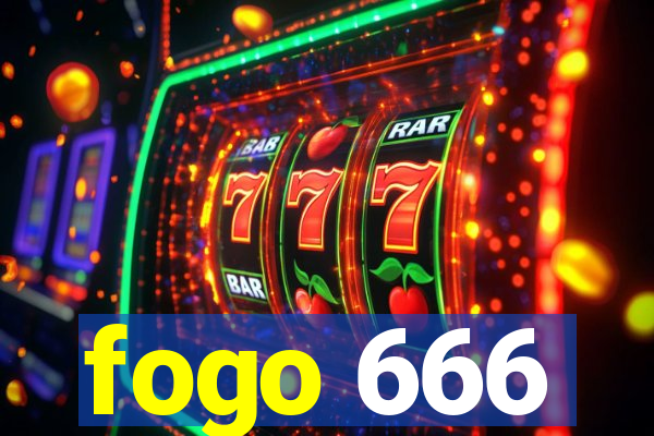 fogo 666