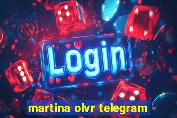 martina olvr telegram