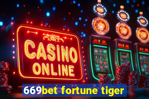 669bet fortune tiger