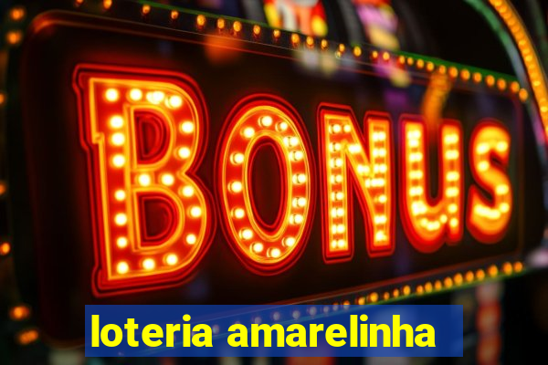 loteria amarelinha