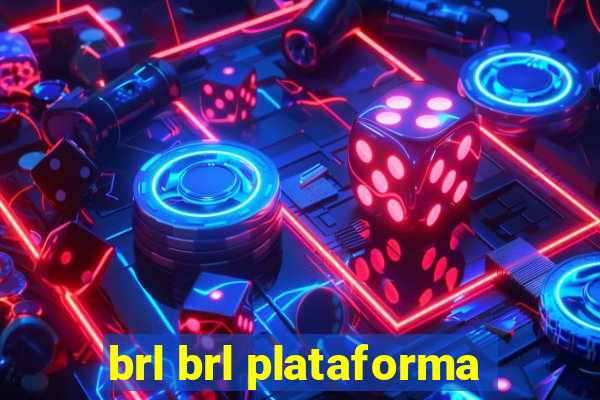 brl brl plataforma