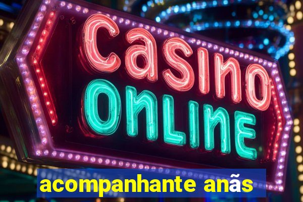 acompanhante anãs