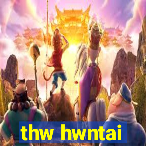 thw hwntai