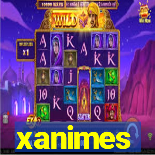 xanimes