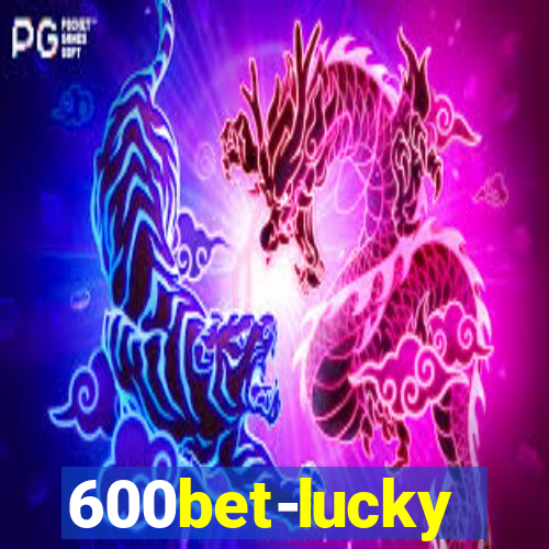 600bet-lucky