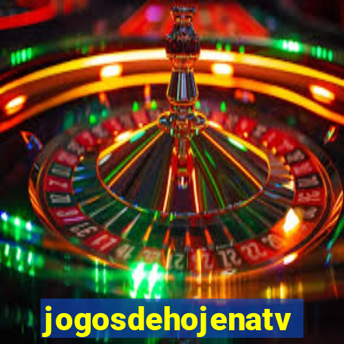 jogosdehojenatv