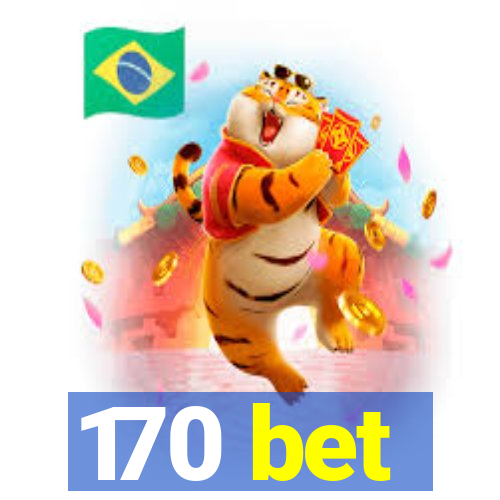 170 bet