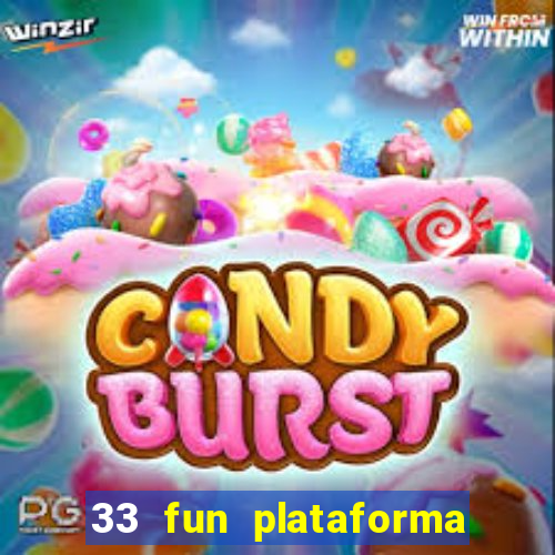 33 fun plataforma de jogos