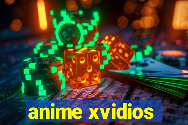 anime xvidios