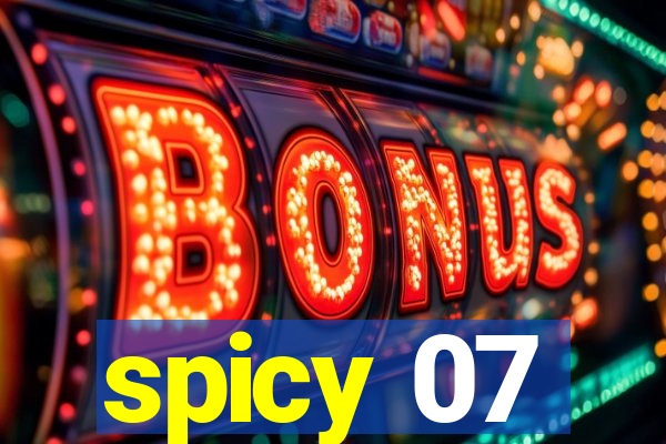 spicy 07