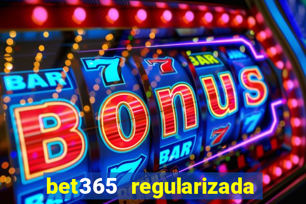 bet365 regularizada no brasil