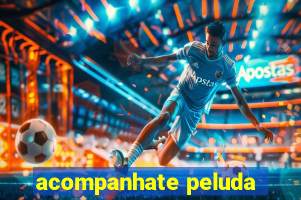 acompanhate peluda