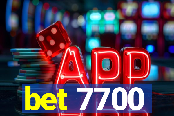 bet 7700