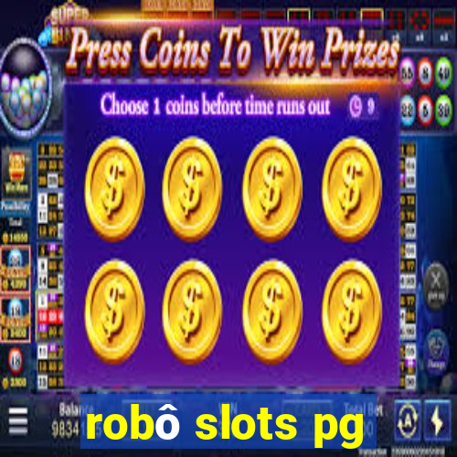 robô slots pg