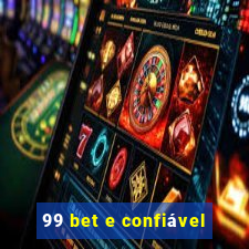 99 bet e confiável