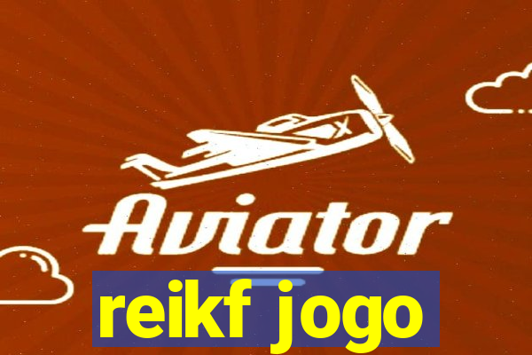 reikf jogo