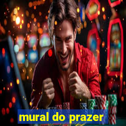mural do prazer