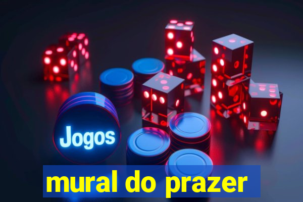 mural do prazer