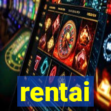 rentai
