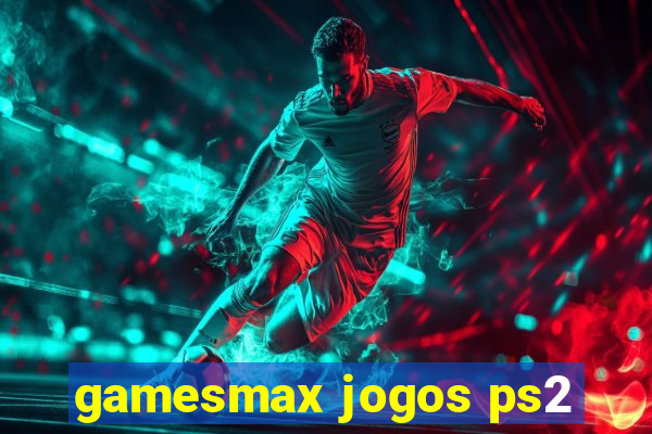 gamesmax jogos ps2