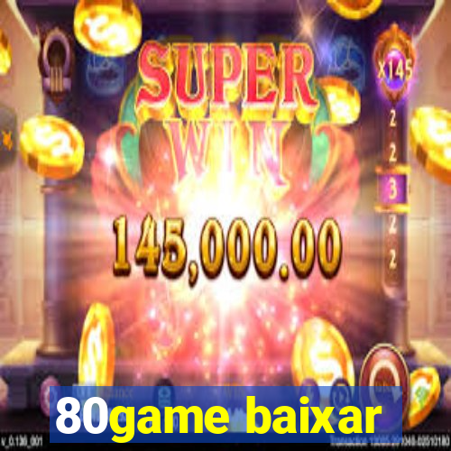 80game baixar