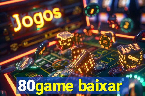 80game baixar