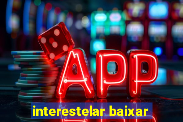 interestelar baixar