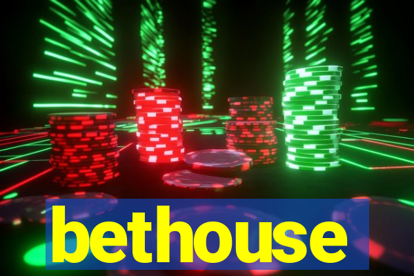 bethouse