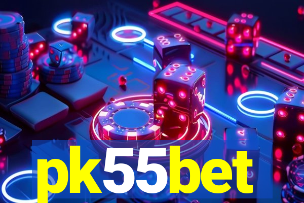 pk55bet