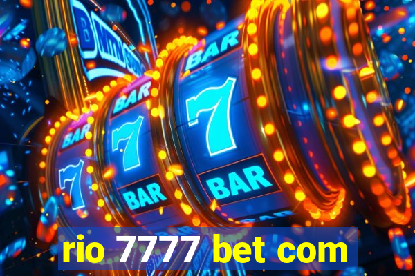 rio 7777 bet com