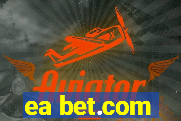 ea bet.com