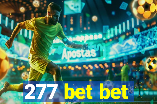 277 bet bet
