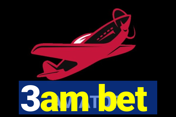3am bet