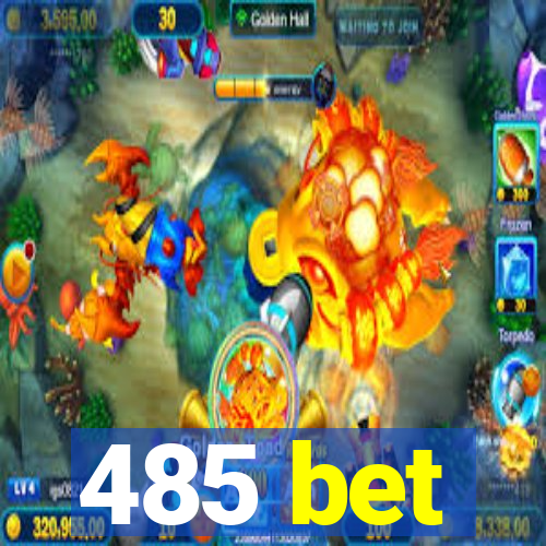 485 bet