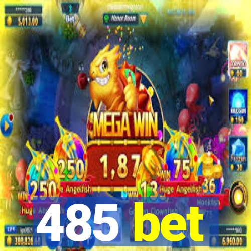 485 bet