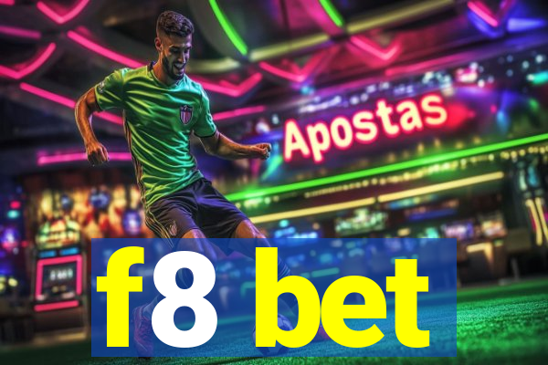 f8 bet