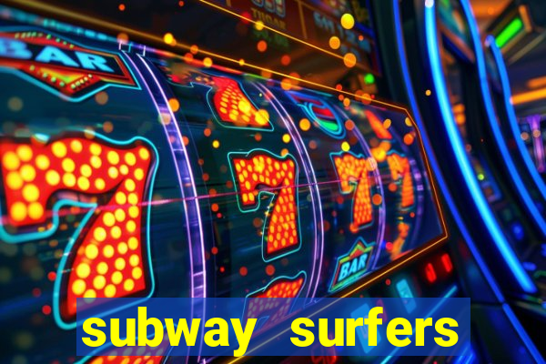 subway surfers aposta 1 real