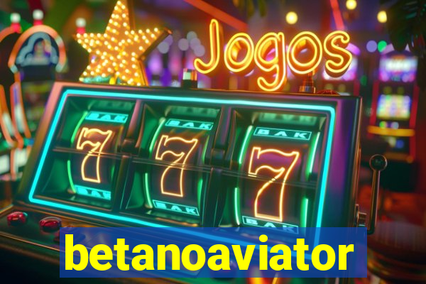 betanoaviator