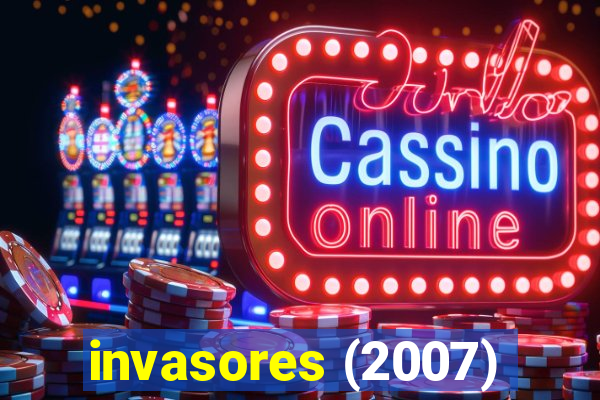 invasores (2007)