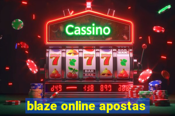 blaze online apostas