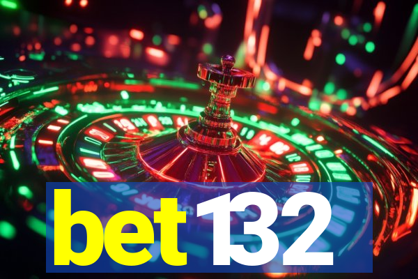 bet132