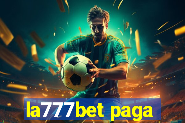 la777bet paga