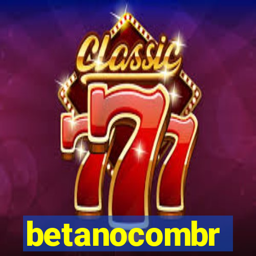 betanocombr