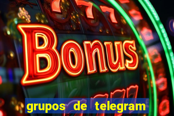 grupos de telegram mais 18
