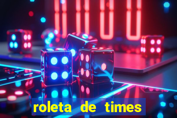 roleta de times fifa 24