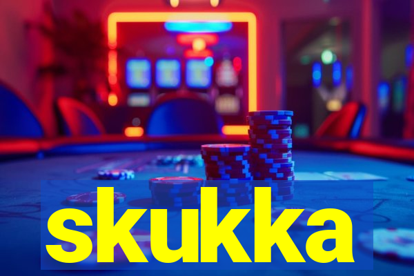 skukka